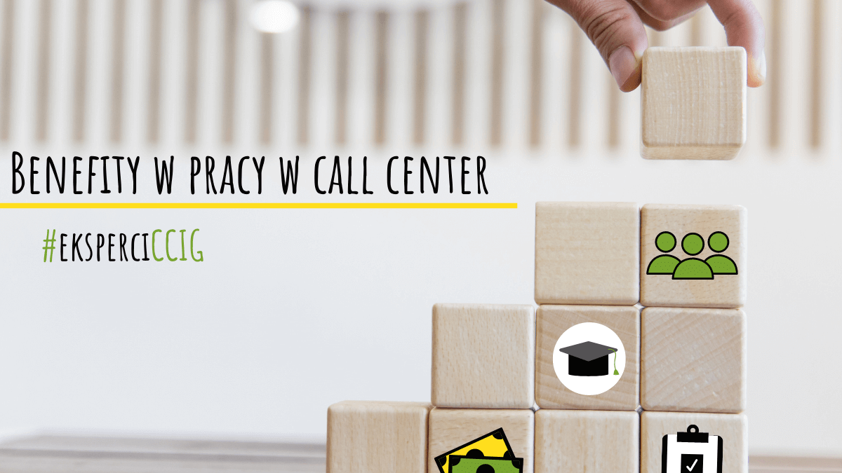 Benefity w pracy w call center - CCIG Group